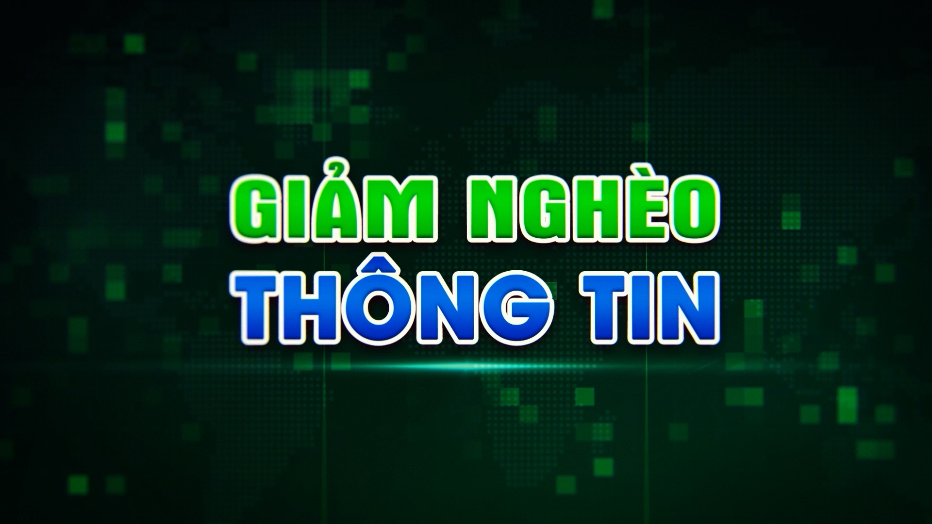 Giảm nghèo thông tin (15.11.2024)